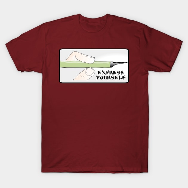 Pen in fingers, express yourself ! T-Shirt by GribouilleTherapie